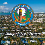 An Update from the Village of Key Biscayne